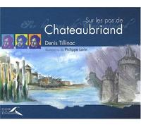SUR LES PAS DE CHATEAUBRIAND