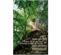 Sur les pas de Jean-Jacques Rousseau Collectif (Auteur)