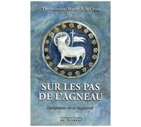 Sur Les Pas De L'agneau - Enseignements Sur La Vie Consacrée