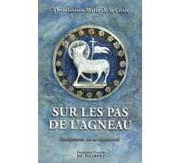 Sur Les Pas De L'agneau - Enseignements Sur La Vie Consacrée