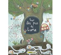 Sur les pas de lune - Jasmine Mirra Turcotte - Bayard canada - cartonné - Album jeunesse