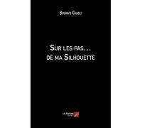 Sur Les Pas? De Ma Silhouette