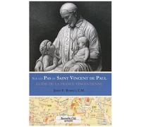 Sur Les Pas De Saint Vincent De Paul - Guide De La France Vincentienne
