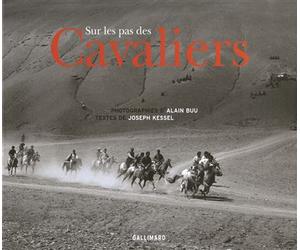 Sur les pas des "Cavaliers" - Alain Buu - Gallimard - broché - Récit