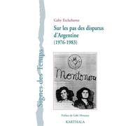Sur les pas des disparus da argentine (1976-1983) - Gaby Etchebarne - Karthala - Livre CD - Textes lus CD