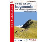 Sur les pas des huguenots Collectif (Auteur)