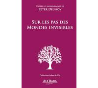 SUR LES PAS DES MONDES INVISIBLES