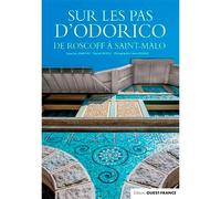 Sur les pas d'Odorico, De Roscoff à Saint-Malo De Saint-Malo à Roscoff - Capucine Lemaître - Ouest France - broché - Monographie