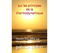 sur les principes de la thermodynamique: Pouvons-nous définir une thermodynamique du vide ?