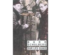 Sur les quais - On the warterfront - Budd Schulberg - Rivages - Poche - Roman