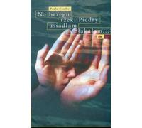 Sur les rives de la rivière Piedra, je me suis assis et j'ai crié.... (Buch auf Polnisch)