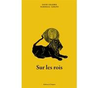 Sur les rois David Graeber (Auteur), Marshall David Sahlins (Auteur)