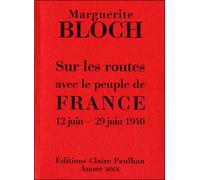 Sur les routes avec le peuple de France 12 juin-29 juin 1940: Avec 9 planches de Frans Masereel
