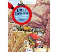 Sur Les Routes De L'extrême - 16 Enquêtes Bilingues Pour Apprendre L'anglais