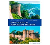 Sur les routes des Marches de Bretagne