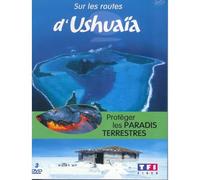 Sur Les Routes D'ushuaïa - Protéger Les Paradis Terrestres