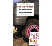Sur les routes: Le phénomène des new travellers