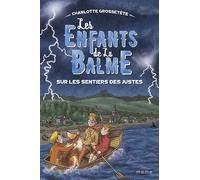 Charlotte Grossetête – Les Enfants de la Balme Tome 4 : Sur les sentiers des justes – Broché