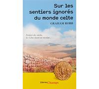 Sur les sentiers ignorés du monde celte