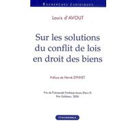 Sur les solutions du conflit de lois en droit des biens - Louis d' Avout - Economica - broché - Etude