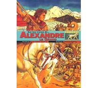 Sur les traces... d'Alexandre Le Grand