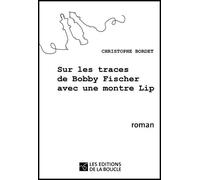 Sur les traces de Bobby Fischer avec une montre Lip