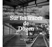 Sur les traces de Dogen