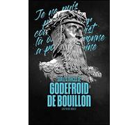 Sur les traces de Godefroid de Bouillon