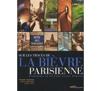 Sur les traces de la Bièvre parisienne