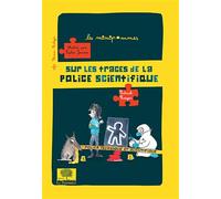 Sur les traces de la police scientifique