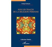 Sur Les Traces De La Religion Pérenne