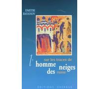 Sur les traces de l'homme des neiges russe