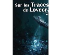 Sur les traces de Lovecraft - volume 2 - Collectif - Nestiveqnen - broché - Anthologie