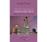 Sur les traces de Mohamed Sèni Ismaïla Diagne (Auteur)