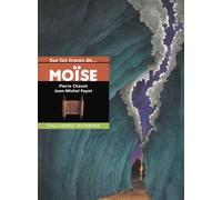 Pierre Chavot – Sur les traces de Moïse – Broché – Gallimard Jeunesse
