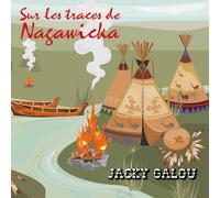 Sur Les Traces De Nagawicka