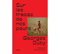 Sur les traces de nos peurs - Georges Duby - Textuel - broché - Essai