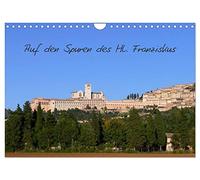 Sur les traces de saint François, Version française (Calendrier mural 2026 DIN A4 portrait), Calendrier CALVENDO mensuel
