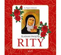 Sur les traces de Sainte Rita