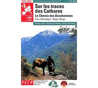 Sur les traces des Cathares GR 107 : Le Chemin des Bonshommes