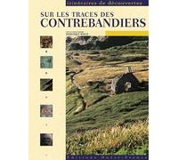 Sur les traces des contrebandiers