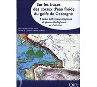 Sur les traces des coraux d'eau froide du golfe de Gascogne. 8 cartes géomorphologiques à 1/100 000.