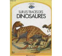 Sur Les Traces Des Dinosaures