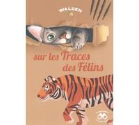 Collectif – Sur les traces des Félins – Document jeunesse – Broché