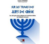 Sur les traces des Juifs de Grèce Anastasio Karababas (Auteur)