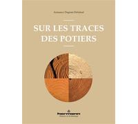 Sur les traces des potiers - Armance Dupont-Delaleuf - Hermann - broché - Essai