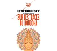 Sur les traces du Bouddha