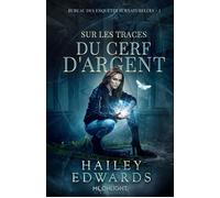 Sur les traces du Cerf d'Argent Bureau des enquêtes surnaturelles 1 - Hailey Edwards - MxM Bookmark - broché - Roman