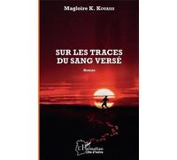 Sur Les Traces Du Sang Versé