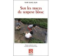 Sur les traces du serpent blanc - Nam Sang-sun - Imago - broché - Roman